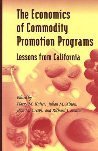 The Economics of Commodity Promotion Programs: Lessons from California