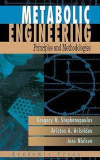 Cover image for Metabolic Engineering: Principles and Methodologies