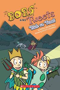 Cover image for Trick or Tweet (Bobs and Tweets #3): Volume 3