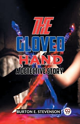 The Gloved Hand a Detective Story