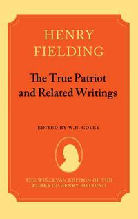 Cover image for The True Patriot and Related Writings