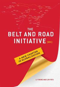 Cover image for The Belt and Road Initiative (BRI): A New Chapter in Globalization