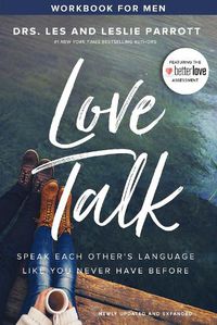 Cover image for Love Talk Workbook for Men: Speak Each Other's Language Like You Never Have Before