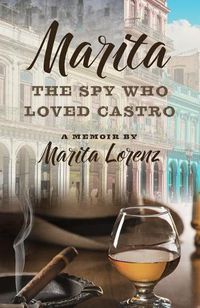 Cover image for Marita: The Spy Who Loved Castro