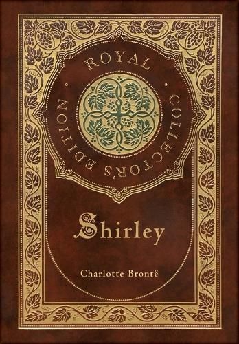 Shirley (Royal Collector's Edition) (Case Laminate Hardcover with Jacket)