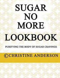 Cover image for Sugar No More: Sugar No More Lookbook Pocketbook