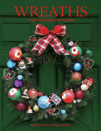 Cover image for Wreaths: 22 Festive Creations to Make