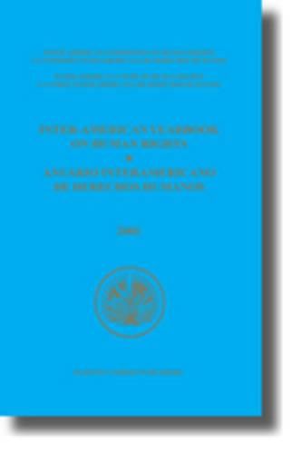 Inter-American Yearbook on Human Rights / Anuario Interamericano de Derechos Humanos, Volume 17 (2001)