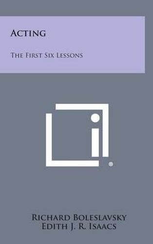 Cover image for Acting: The First Six Lessons