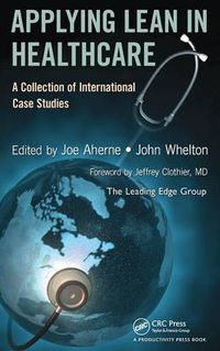 Cover image for Applying Lean in Healthcare: A Collection of International Case Studies