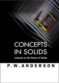 Cover image for Concepts In Solids: Lectures On The Theory Of Solids