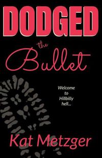 Cover image for Dodged the Bullet