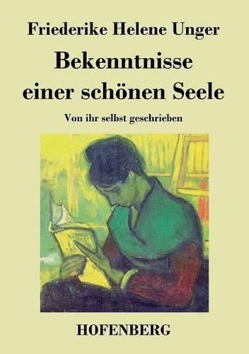 Cover image for Bekenntnisse einer schoenen Seele: Von ihr selbst geschrieben