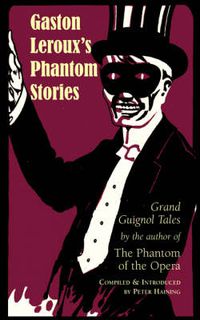 Cover image for Gaston Leroux's Phantom Stories