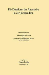 Cover image for Die Denkform Der Alternative in Der Jurisprudenz