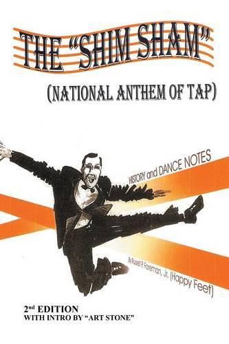 Cover image for The Shim Sham: (NATIONAL ANTHEM OF TAP) 2nd Edition