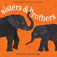 Cover image for Sisters and Brothers: Sibling Relationships in the Animal World