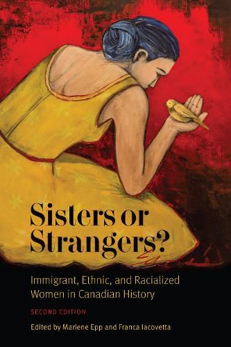 Cover image for Sisters or Strangers?: Immigrant, Ethnic, and Racialized Women in Canadian History