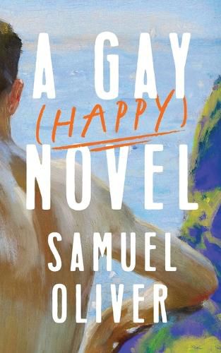 Cover image for A Gay (Happy) Novel