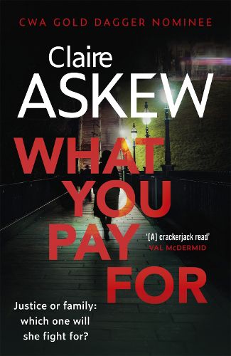 Cover image for What You Pay For: Shortlisted for McIlvanney and CWA Awards