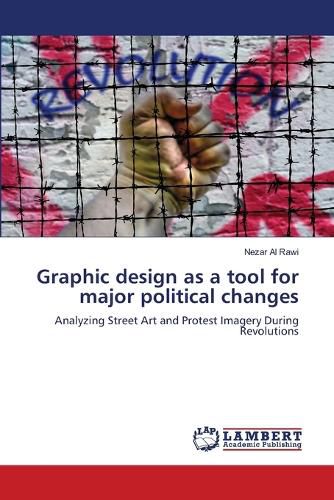 Cover image for Graphic design as a tool for major political changes