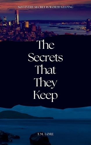 Cover image for The Secrets That They Keep