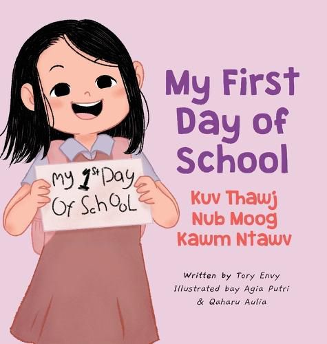 Cover image for My First Day of School - Kuv Thawj Nub Moog Kawm Ntawv