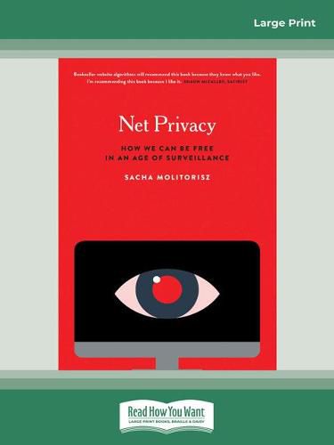 Net Privacy: How we can be free in an age of surveillance