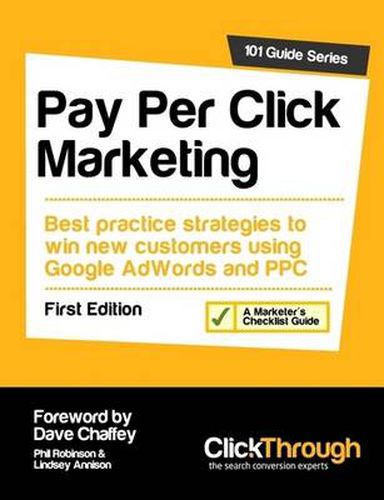 Cover image for Pay Per Click Marketing: Best Practice Strategies to Win New Customers Using Google AdWords and PPC