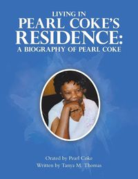 Cover image for Living in Pearl Coke's Residence