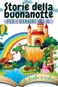 Cover image for Storie della buonanotte per i bambini Vol. 4