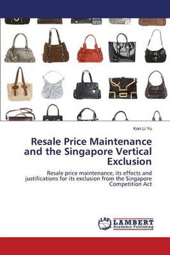 Resale Price Maintenance and the Singapore Vertical Exclusion