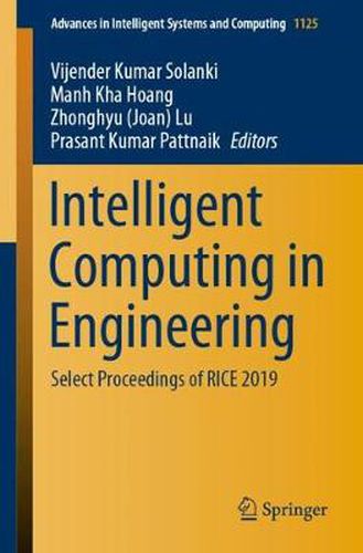 Cover image for Intelligent Computing in Engineering: Select Proceedings of RICE 2019