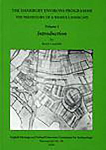 Cover image for The Danebury Environs Programme: The Prehistory of a Wessex Landscape, Volume 1, Introduction