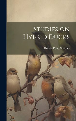 Cover image for Studies on Hybrid Ducks