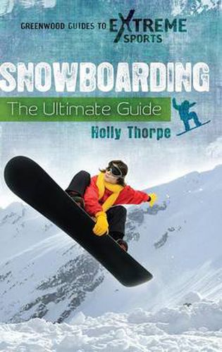 Cover image for Snowboarding: The Ultimate Guide