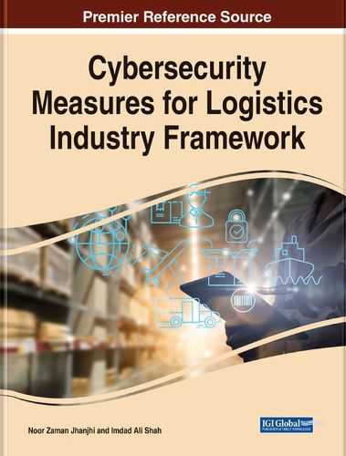 Cover image for Cybersecurity Measures for Logistics Industry Framework