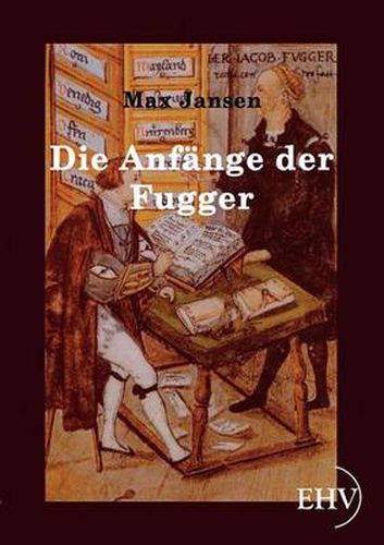 Cover image for Die Anfange der Fugger