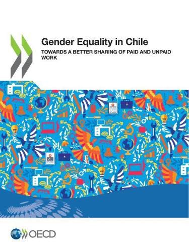 Cover image for Gender equality in Chile: towards a better sharing of paid and unpaid work