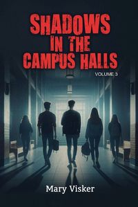 Cover image for Shadows in the Campus Halls