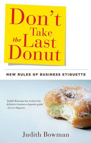 Cover image for Don'T Take the Last Donut: New Rules of Business Etiquette