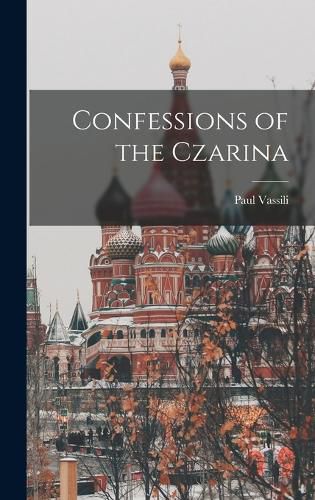 Cover image for Confessions of the Czarina