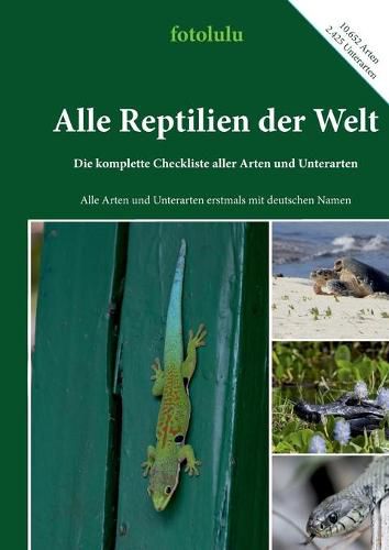 Cover image for Alle Reptilien der Welt: Die komplette Checkliste aller Arten und Unterarten