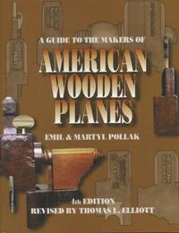 Cover image for A Guide to the Makers of American Wooden Planes