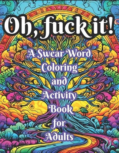 A Swear Word Coloring and Activity Book for Adults