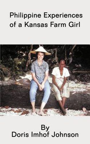 Cover image for Philippine Experiences of a Kansas Farm Girl