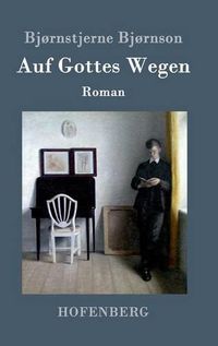 Cover image for Auf Gottes Wegen: Roman