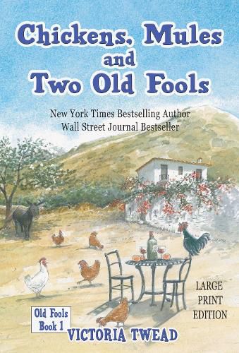 Chickens, Mules and Two Old Fools - LARGE PRINT