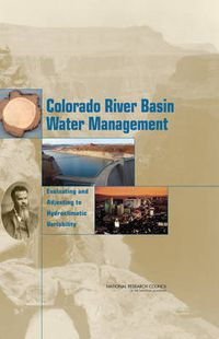 Cover image for Colorado River Basin Water Management: Evaluating and Adjusting to Hydroclimatic Variability