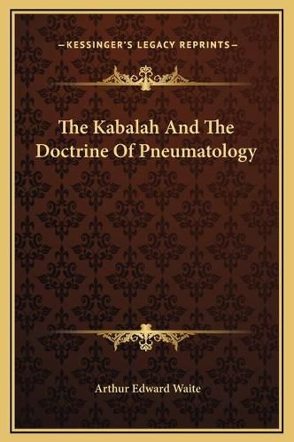 Cover image for The Kabalah and the Doctrine of Pneumatology